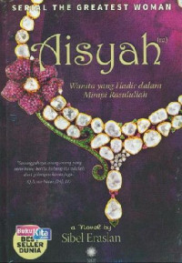 AISYAH: WANITA YANG HADIR DALAM MIMPI RASULULLAH