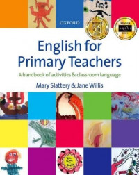 ENLISH FOR PRIMARY TEACHER