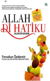 ALLAH DI HATIKU: ALLAH DE KALBIM