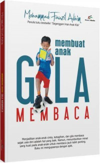 MEMBUAT ANAK GILA MEMBACA