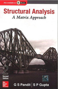 STRUCTURAL ANALYSIS A MATRIX APPROACH SECOND EDITION