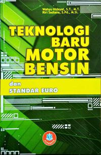 TEKNOLOGI BARU MOTOR BENSIN DAN STANDAR EURO