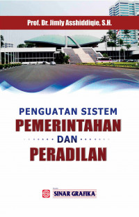 PENGUATAN SISTEM PEMERINTAH DAN PERADILAN