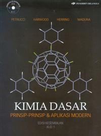 KIMIA DASAR PRINSIP-PRINSIP DAN APLIKASI MODERN EDISI KESEMBILAN JILID 1