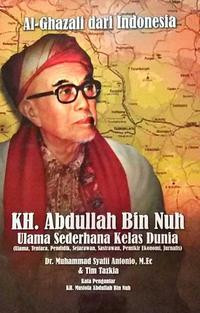 Image of KH. ABDULLAH BIN NUH: ULAMA SEDERHANA KELAS DUNIA
