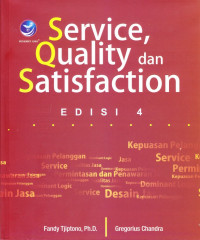 SERVICE, QUALITY dan SATISFACTION