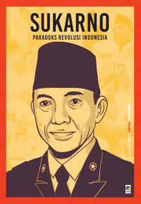 SUKARNO PARADOKS REVOLUSI INDONESIA