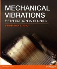 MECHANICAL VIBRATIONS FIFTH EDITION IN SI UNITS