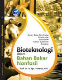 BIOTEKNOLOGI DALAM BAHAN BAKAR NONFOSIL