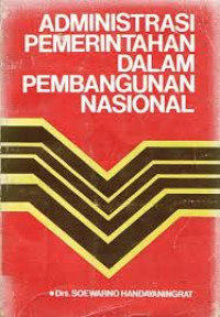 ADMINISTRASI PEMERINTAHAN DALAM PEMBANGUNAN NASIONAL