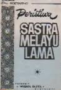 PERISTIWA SASTRA MELAYU LAMA