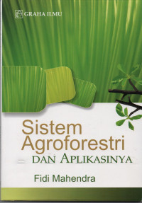 SISTEM AGROFORESTRI DAN APLIKASINYA