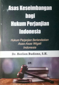 ASAS KESEIMBANGAN BAGI HUKUM PERJANJIAN INDONESIA