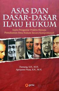 ASAS DAN DASAR-DASAR ILMU HUKUM