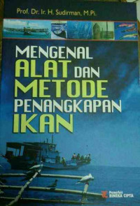 MENGENAL ALAT DAN METODE PENANGKAPAN IKAN