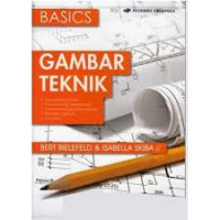 BASICS GAMBAR TEKNIK