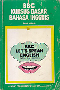 BBC KURSUS DASAR BAHASA INGGRIS: LET'S SPEAK ENGLISH 