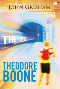 THEODORE BOONE: THE FUGITIVE