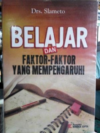 BELAJAR DAN FAKTOR-FAKTOR YANG MEMPENGARUHINYA