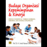 BUDAYA ORGANISASI KEPEMIMPINAN & KINERJA