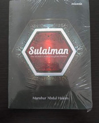 SULAIMAN THE WORLD'S GREATEST KINGDOM HISTORY