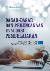 DASAR-DASAR DAN PERENCANAAN EVALUASI PEMBELAJARAN