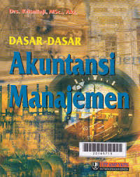 DASAR-DASAR AKUNTANSI MANAJEMEN