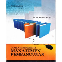 DIMENSI STRATEGIS MANAJEMEN PEMBANGUNAN