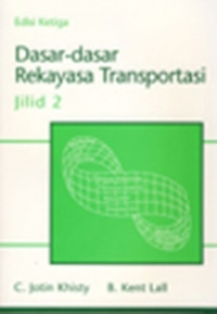 DASAR - DASAR REKAYASA TRANSPORTASI