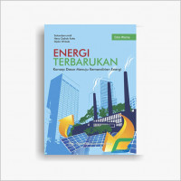 ENERGI TERBARUKAN: KONSEP DASAR MENUJU KEMANDIRIAN ENERGI