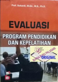 EVALUASI PROGRAM PENDIDIKAN DAN KEPELATIHAN