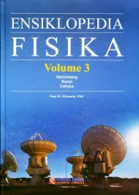 ENSIKLOPEDIA FISIKA VOLUME 3 GELOMBANG BUNYI CAHAYA