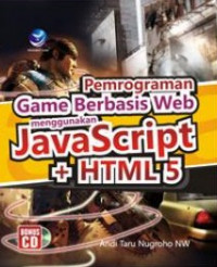 Pemrograman Game Berbasis Web Menggunakan Java Script dan HTML 5