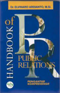 HANDBOOK OF PUBLIC RELATIONS : PENGANTAR KOMPREHENSIF