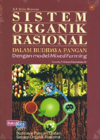 SISTEM ORGANIK RASIONAL: DALAM BUDIDAYA PANGAN DENGAN MODEL MIXED FARMING