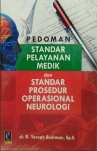 PEDOMAN STANDAR PELAYANAN MEDIK DAN STANDAR PROSEDUR OPERASIONAL NEUROLOGI