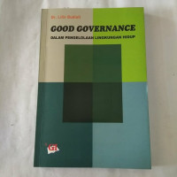 GOOG GOVERNANCE DALAM PENGELOLAAN LINGKUNGAN HIDUP