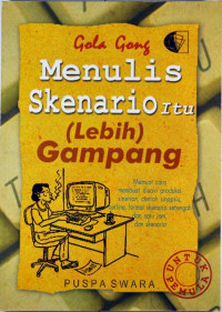 MENULIS SKENARIO ITU (lebih) GAMPANG