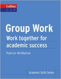 Group Work Work Together For Academic Success