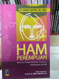 HAM PEREMPUAN : KRITIK TEORI HUKUM FEMINIS TERHADAP KUHP