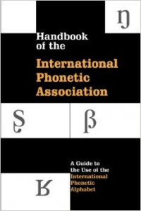 HANDBOOK OF THE INTERNATIONAL PHONETIC ASSOCIATION