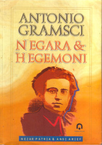 ANTONIO GRAMSCI : NEGARA & HEGEMONI