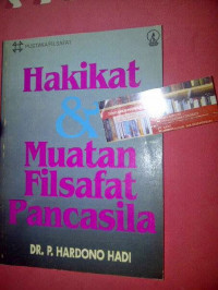 Hakikat dan Muatan Filsafat Pancasila