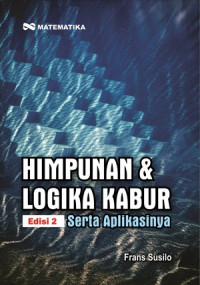 HIMPUNAN & LOGIKA KABUR SERTA APLIKASINYA EDISI 2