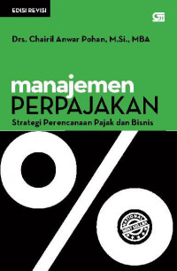 MANAJEMEN PERPAJAKAN STRATEGI PERENCANAAN PAJAK DAN BISNIS