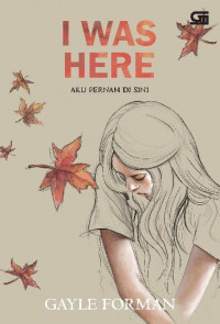 I WAS HERE: AKU PERNAH DI SINI