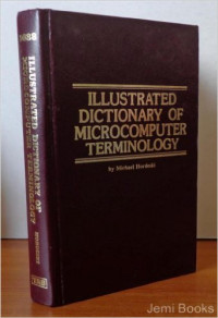 ILLUSTRATED DICTIONARY OF MICROCOMPUTER TERMINOLOGY