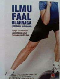 ILMU FAAL OLAHRAGA (FISIOLOFI OLAHRAGA)