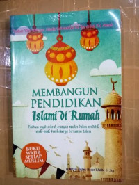 MEMBANGUN PENDIDIKAN ISLAMI DI RUMAH