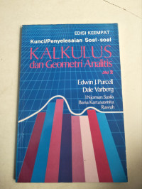 KUNCI/PENYELESAIAN KALKULUS DAN GEOMETRI ANALITIS JILID 2